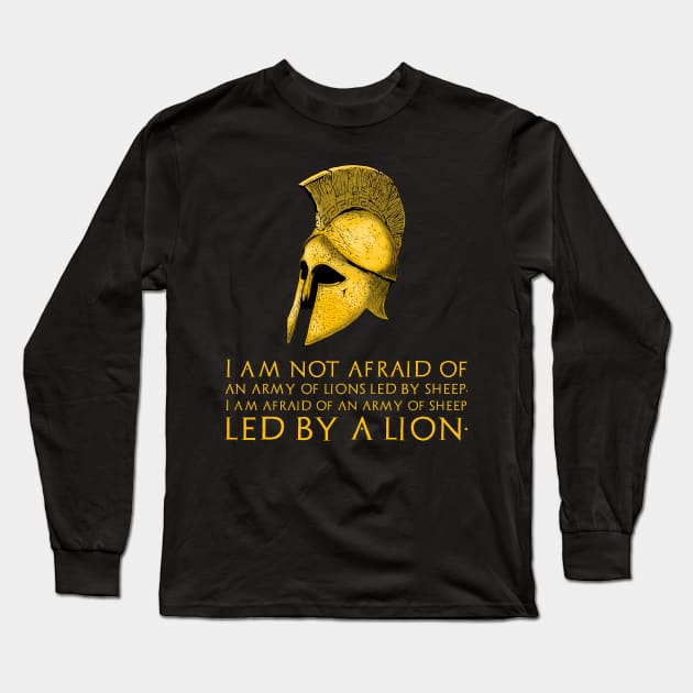 Alexander The Great Quote - Ancient Macedonian Greek History Long Sleeve T-Shirt by Styr Designs